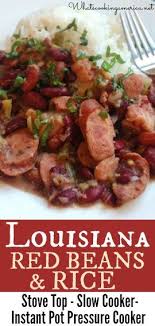 Traditional Louisiana Red Beans And Rice Recipe History Recipe Louisiana Red Beans And Rice Recipe Red Beans N Rice Recipe Instant Pot Recipes