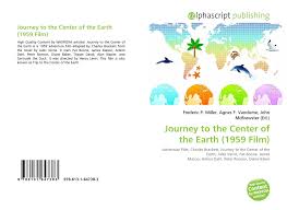 Trail down an extinct icelandic volcano to the earth's center. Journey To The Center Of The Earth 1959 Film 978 613 1 64738 3 6131647380 9786131647383