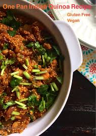 One Pan Indian Quinoa Recipea Simple Sumptuous Cooking Recipe Quinoa Recipes Dinner Recipes Dinner Recipes
