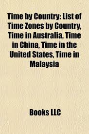 We call it china standard time. Amazon In Buy Time By Country Date And Time Representation By Country Time In Afghanistan Time In Algeria Time In Argentina Time In Australia Book Online At Low Prices In India Time