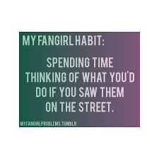 Seriously What Would I Do I D Have To Make Him Know How Cool I Am Maybe Sing Some Jungle Book Or Evita I D Be Sur Fangirl Problems Fangirl Book Fandoms