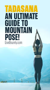Tadasana Mountain Pose Step By Step Instructions With Benefits Easy Yoga Workouts Yoga Poses For Men Yoga Postures