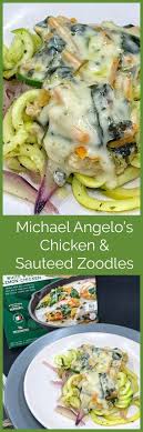 Michael Angelo S Chicken Over Sauteed Zoodles Lori S Culinary Creations Recipe Easy Pasta Recipes Recipes Easy Dinner