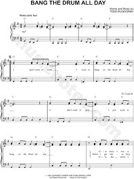 And i pound on that drum like it was the boss's head. Todd Rundgren Bang The Drum All Day Sheet Music In G Major Download Print Sku Mn0154835