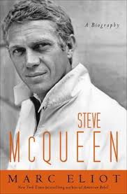 Steve McQueen: A Biography Eliot, Marc hardcover Used