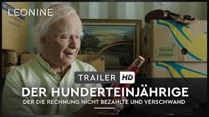 Der Hundertjahrige Der Aus Dem Fenster Stieg Und Verschwand Trailer Deutsch Youtube