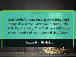 1st b'day b'day text msg. 30 Best Happy 17th Birthday Wishes For Friends And Family