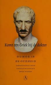 Komt een Griek bij de dokter : humor in de oudheid : Free Download, Borrow,  and Streaming : Internet Archive