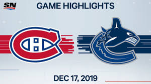 Mathematical prediction for vancouver canucks vs montreal canadiens 11 march 2021. Nhl Highlights Canadiens Vs Canucks Dec 17 2019 Youtube