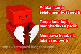 The unreturned love is the one which last (jika cinta adalah pengalaman bersama antara dua orang, aku tidak sedang mengalami cinta karena cintaku bertepuk sebelah tangan). Puisi Cinta Bertepuk Sebelah Tangan Kata Puisi Pantun Terbaru