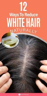 The process can also be caused by. 10 Causes Of White Hair And 12 Ways To Prevent It Naturally Causes Of White Hair Natural Hair Styles Natural Gray Hair