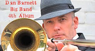 Dan Barnett Big Band Album by Andrew Robertson