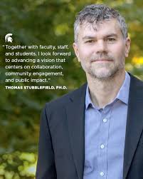 Thomas Stubblefield has been recommended to serve as the next Dean of the  College of Arts & Letters at Michigan State University. This appointment is  effective July 1, 2025, pending MSU Board