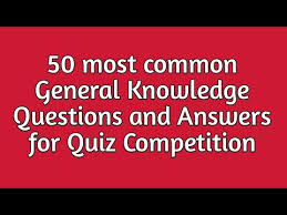Common general knowledge questions and answers. 50 Most Common General Knowledge Questions And Answers For Quiz Competition Youtube