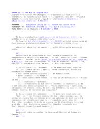 1/2011, cu modificările și completările ulterioare (3) nu pot fi desemnați membri ai comisiei profesorii care au rude sau elevi printre candidați, fiecare membru al comisiei semnând o declarație scrisă în acest sens conform modelului prevăzut în anexa nr. 2