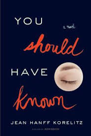 You Should Have Known By Jean Hanff Korelitz Books Suspense Books Suspense Novel