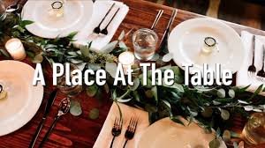 A Place At The Table Youtube