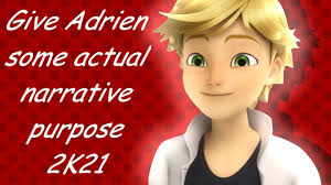 Adrien Should've Been The Main Protagonist Of Miraculous // Vague  Miraculous Ladybug Analysis