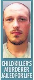 CHILD KILLER'S MURDERER JAILED FOR LIFE