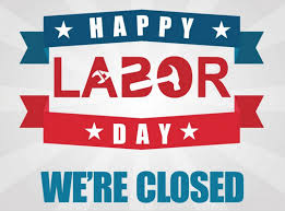 Best Labor Day Weekend Clipart Closing Sign Posters Funny Pictures 2016 Happy Labor Day Closed Signs Sign Templates