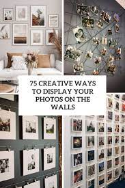 Best way to hang pictures on drywall. 75 Creative Ways To Display Your Photos On The Walls Digsdigs