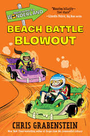 The big nate books are perfect for comic lovers and fans of diary of a wimpy kid , the beano or captain underpants will love their silly humour and. Welcome To Wonderland 4 Beach Battle Blowout By Chris Grabenstein 9781524717636 Penguinrandomhouse Com Books
