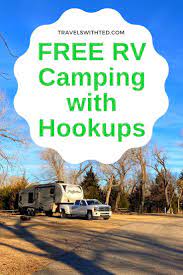 Free Rv Camping With Full Hookups In 2021 Rv Parks And Campgrounds Travel Trailer Camping Rv Camping