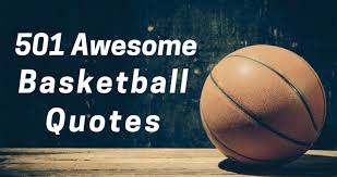The challenge with the defense is going to be in the depth. 501 Awesome Basketball Quotes