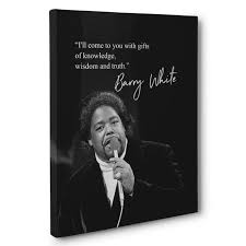 Share barry white quotations about babies, making love and brothers. Barry White Motivational Quote Canvas Wall Art By Pblast Canvas Quotes Motivational Quotes Canvas Wall Art