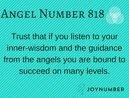 818 Angel Number Trust Yourself And Listen To Your Inner Wisdom Joy Number Angel Number Meanings Angel Numbers Angel Messages