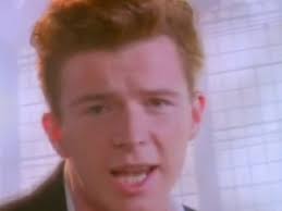 He knows his values and has a strong sense of self. The Original Rickroll Video Has Disappeared From Youtube The Verge