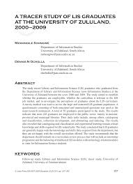 The project entitled graduate tracer study application is an online platform that will be used to gather and archive the information of the graduates, this study is somewhat similar or related to alumni information system. Pdf A Tracer Study Of Lis Graduates At The University Of Zululand 2000 2009