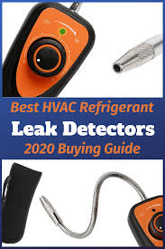 You can use a refrigerant leak detector and make sure there will be efficient performance. The Best Hvac Refrigerant Leak Detectors 2020 Buying Guide