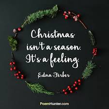 Check spelling or type a new query. Christmas Isn T A Season It S A Feeling Edna Ferber Christmas Seasons Cute Christmas Wallpaper Christmas Screen Savers