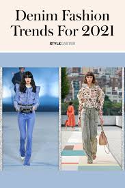 These 2021 Denim Trends Take Basic Jeans To A Whole New Level Denim Fashion Trends Denim Fashion Denim Trends