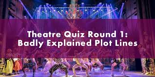 Ethel merman first got her start in. Theatre Quiz Round Badly Explained Plot Lines Official London Theatre