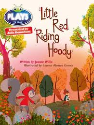 Little red riding hood art ks1. Bug Club Guided Julia Donaldson Plays Year 2 Orange Little Red Riding Hood By Jeanne Willis Waterstones