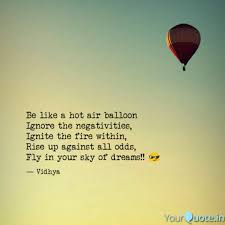 5 out of 5 stars (458) 458 reviews $ 14.00. Be Like A Hot Air Balloon Quotes Writings By Vidhyashivani Govindarajan Yourquote