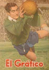Se celebra hoy el día del arquero argentino. Amadeo Carrizo La Leyenda Que Creo El Dia Del Arquero El Grafico