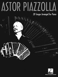 Piazzolla was born in mar del plata, argentina in 1921 to italian parents, vicente nonino astor piazzolla spent most of his childhood with his family in new york city, where he was exposed to both. Astor Piazzolla For Piano Hal Leonard Online