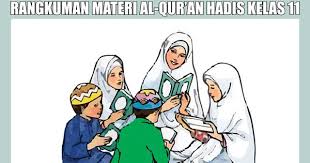 Maybe you would like to learn more about one of these? Rangkuman Materi Al Qur An Hadits Kelas 11 Kurikulum 2013