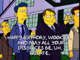 Today is my best friend's birthday. Wookiee Corpthe Simpsons Tapped Out Addictsall Things The Simpsons Tapped Out For The Tapped Out Addict In All Of Us