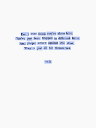 If You Cannot Be A Poet Be The Poem Quotations Quotes Deep Eh Poems
