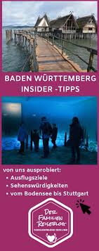 Ausflugsziele Baden Wurttemberg Mit Kindern Ausflugsziele Baden Wurttemberg Ausflug Ausflugsziele