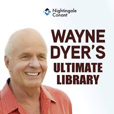 Wayne Dyer's Ultimate Library by Wayne W. Dyer
