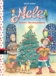 Wie so viele eigenartige traditionen reicht auch weihnachten einige zeit zurück. Usch Luhn Nele Feiert Weihnachten Cbj Kinderbucher Hardcover