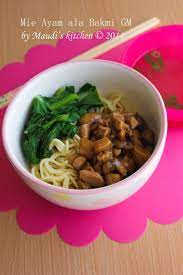 Maudi S Kitchen Mie Ayam Ala Bakmi Gm Resep Masakan Resep Makanan Cina Resep Masakan Indonesia