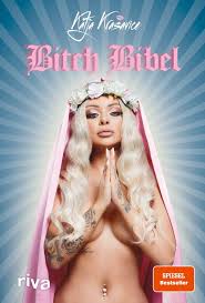 Bitch Bibel: So etwas wie eine Biographie von Katja Krasavice