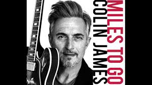 Premiere Video: Colin James Breaks Down 'Miles To Go' Song by Song