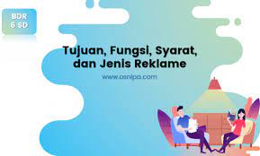 Tujuan Fungsi Syarat Dan Jenis Reklame Osnipa